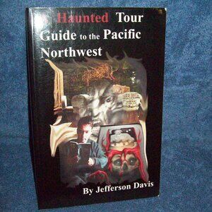 A Haunted Tour Guide to the Pacific Northwest (2001, Paperback, Large Type)